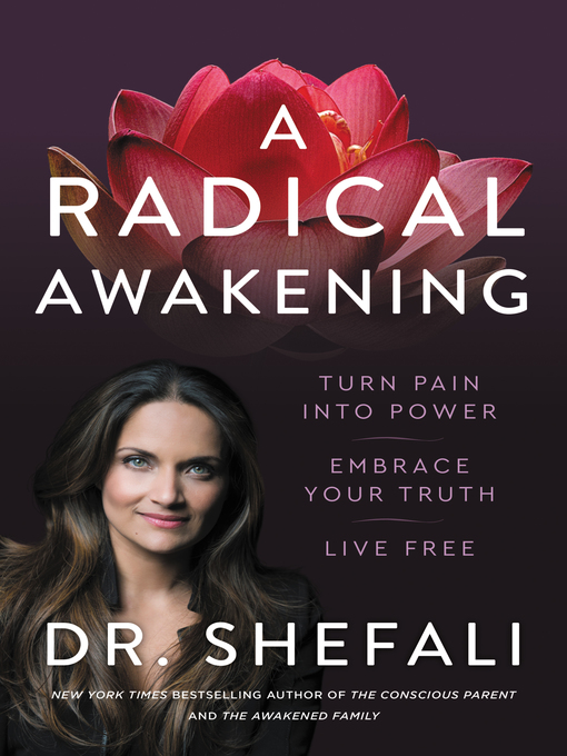 Title details for A Radical Awakening by Shefali Tsabary - Wait list